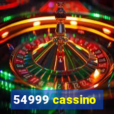 54999 cassino